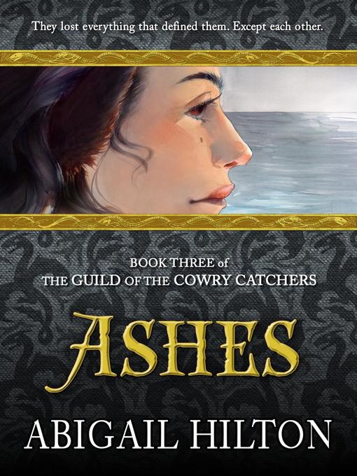 Title details for The Guild of the Cowry Catchers, Book 3 by Abigail Hilton - Available